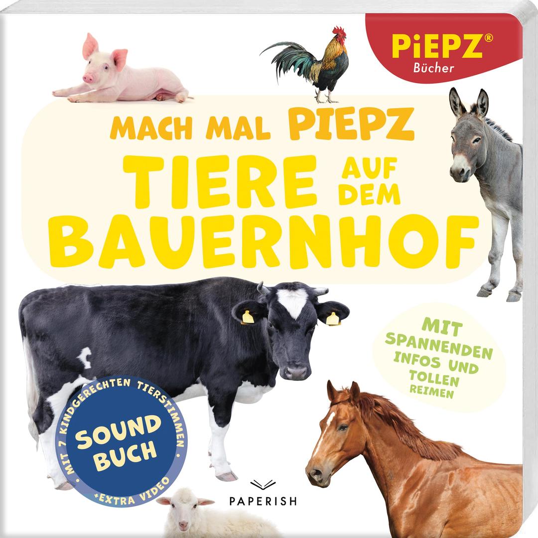 Mach mal PIEPZ® - Tiere auf dem Bauernhof: Entdecke die Welt mit kindgerechten Sounds | Soundbuch für Kinder ab 12 Monaten