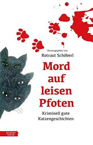 Mord auf leisen Pfoten. Kriminell gute Katzengeschichten