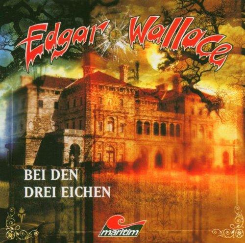 Edgar Wallace - Bei den drei Eichen