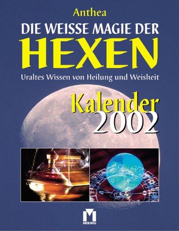 Kalender, Die weiße Magie der Hexen