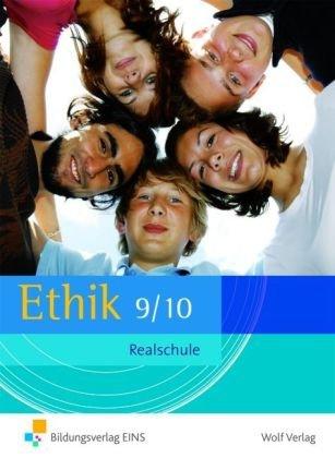 Ethik, Ausgabe Realschule Bayern : Jahrgangsstufe 9/10