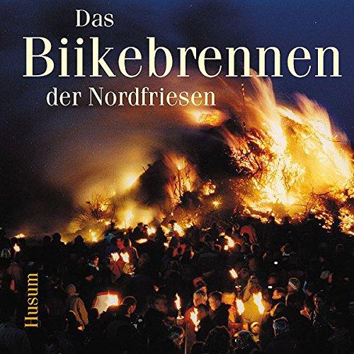 Das Biikebrennen der Nordfriesen