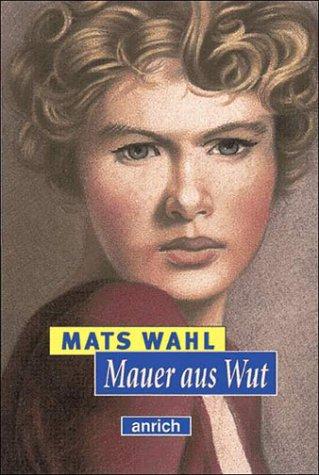 Mauer aus Wut: Roman