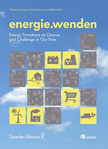 energie.wenden: Energy Transitions as Chance and Challenge in Our Time