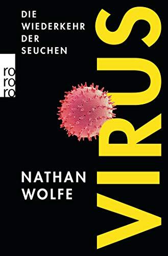 Virus: Die Wiederkehr der Seuchen