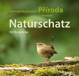 Naturschatz Osterzgebirge | Východní Kru&#x161;nohorí Príroda v obrazech: Naturführer Ost-Erzgebirge, Band 4 | Prírodou východního Kru&#x161;nohorí, svazek 4