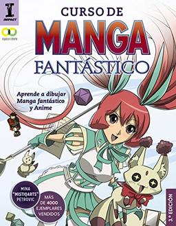 Curso de manga fantástico : aprende a dibujar anime y manga (ESPACIO DE DISEÑO)