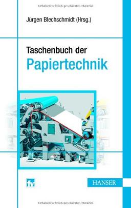 Taschenbuch der Papiertechnik