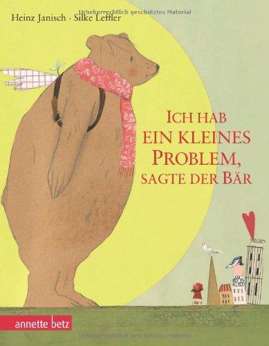 Ich hab ein kleines Problem, sagte der Bär: Geschenkbuch-Ausgabe