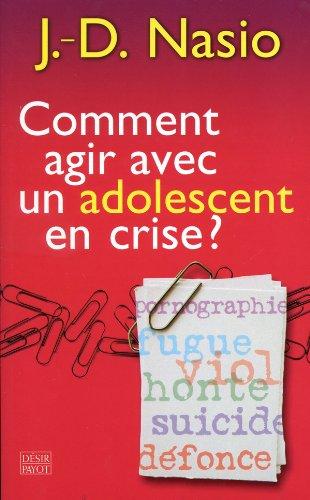 Comment agir avec un adolescent en crise ?