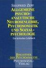 Allgemeine psychoanalytische Neurosenlehre, Psychosomatik und Sozialpsychologie: Ein kritisches Lehrbuch