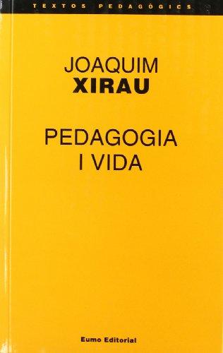 Pedagogia i vida (Textos pedagògics)