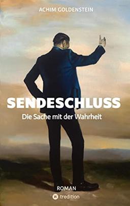 SENDESCHLUSS: Die Sache mit der Wahrheit