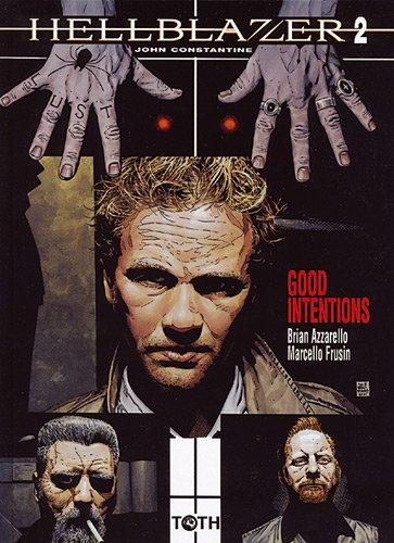 Hellblazer. Vol. 2. Good intentions