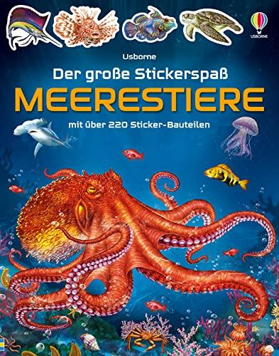 Der große Stickerspaß: Meerestiere: mit über 220 Stickern in die Tierwelt der Meere abtauchen – Stickerheft ab 5 Jahren (Der-große-Stickerspaß-Reihe)