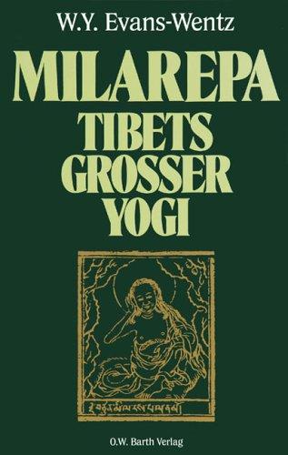 Milarepa. Tibets großer Yogi