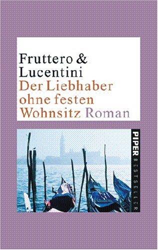 Der Liebhaber ohne festen Wohnsitz: Roman