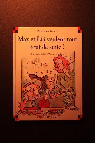 Max et Lili veulent tout tout de suite !