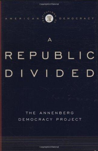 A Republic Divided (Institutions of American Democracy)