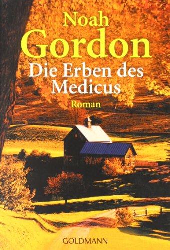 Die Erben des Medicus: Roman