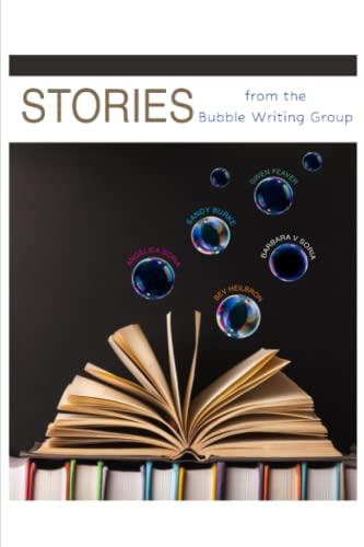 STORIES: From the Bubble Writing Group