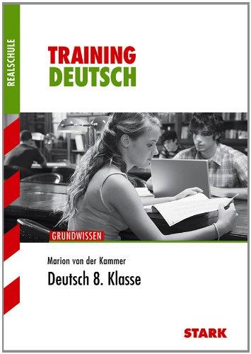 Training Deutsch Realschule / Deutsch 8. Klasse: Grundwissen