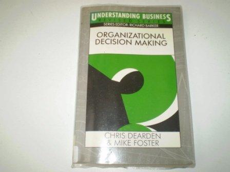 Organizational Decision Making (Understanding Business)