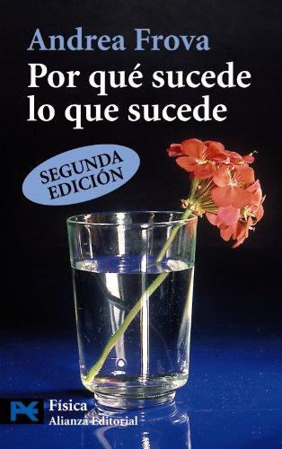 Por qué sucede lo que sucede (El Libro De Bolsillo - Ciencias)