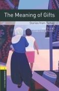 The Meaning of Gifts: Stories from Turkey: 400 Headwords (Oxford Bookworms Library: Stage 1)