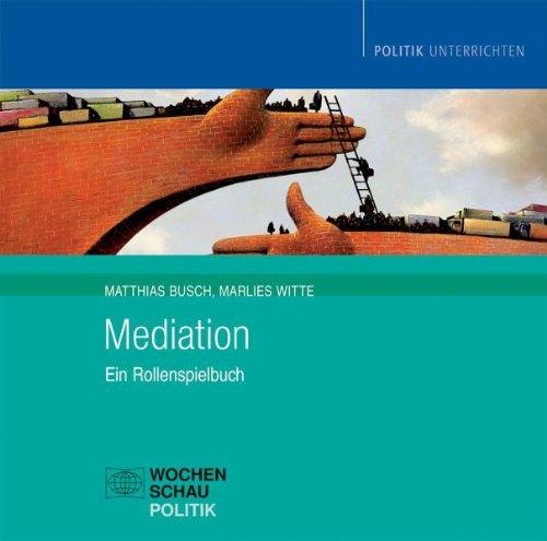 Mediation: Ein Rollenspielbuch/ CD zum Buch