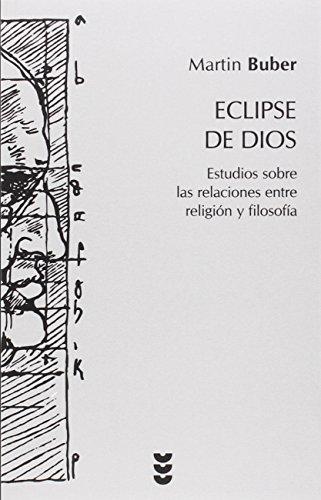 Eclipse de Dios : estudios sobre las relaciones entre religión y filosofía (Hermeneia, Band 56)