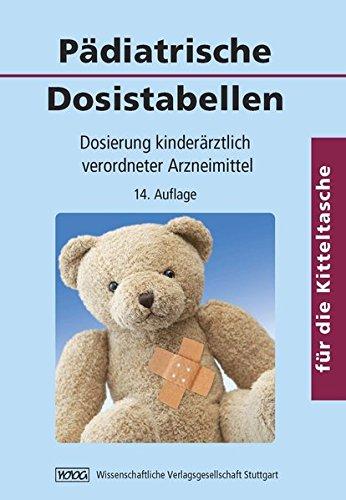 Pädiatrische Dosistabellen: Dosierung kinderärztlich verordneter Arzneimittel