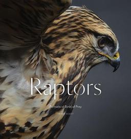 Raptors: Portraits of Birds of Prey