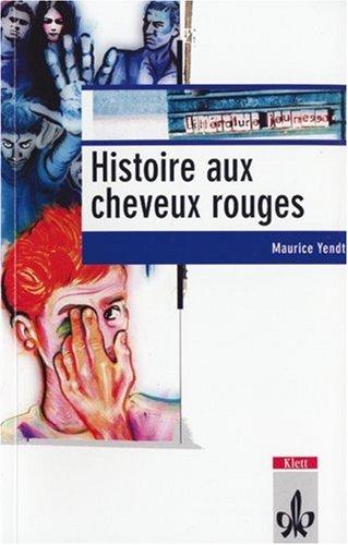 Histoire aux cheveux rouges. Schullektüre