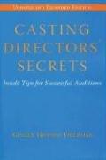 CASTING DIRECTORS SECRETS REV/: Inside Tips for Successful Auditions (Limelight)