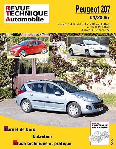 Peugeot 207 + CC depuis 04-2006 : essence 1.4e 16v et 1.6i 16v THP et Diesel 1.4 HDi 16v