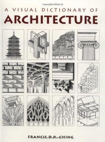 A Visual Dictionary of Architecture