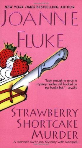 Strawberry Shortcake Murder (Hannah Swensen Mysteries)