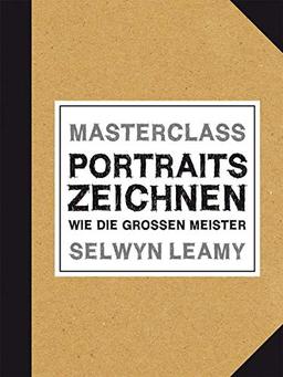 MASTERCLASS Portraits Zeichnen: Wie die großen Meister