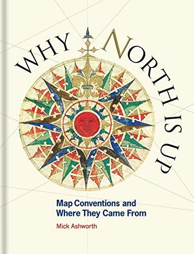 Why North is Up: Map Conventions and Where They Came From