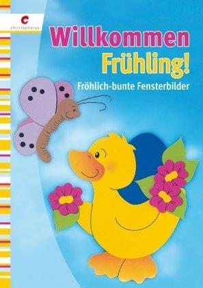 Willkommen Frühling: Fröhlich-bunte Fensterbilder