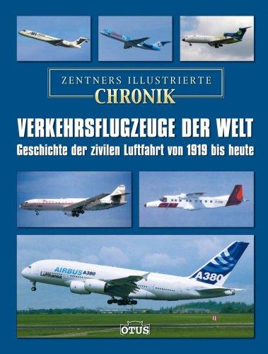 Verkehrsflugzeuge der Welt - eine illustrierte Chronik