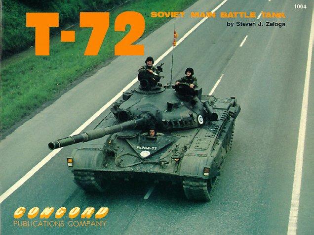 T-72 Soviet Main Battle Tank (Concord Military Series)