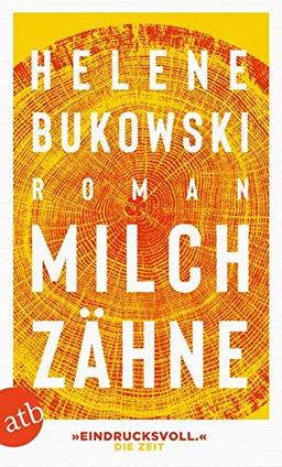 Milchzähne: Roman