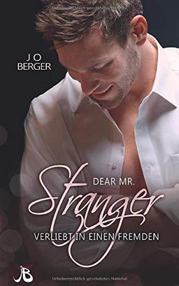 Dear Mr. Stranger: Verliebt in einen Fremden