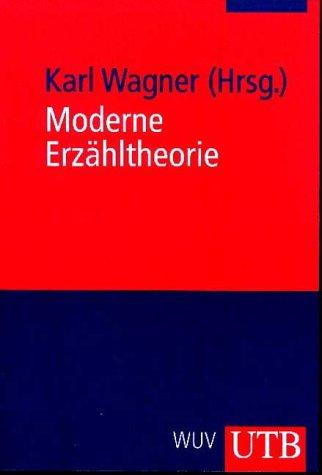 Moderne Erzähltheorie: Grundlagentexte von Henry James bis zur Gegenwart (Uni-Taschenbücher M)