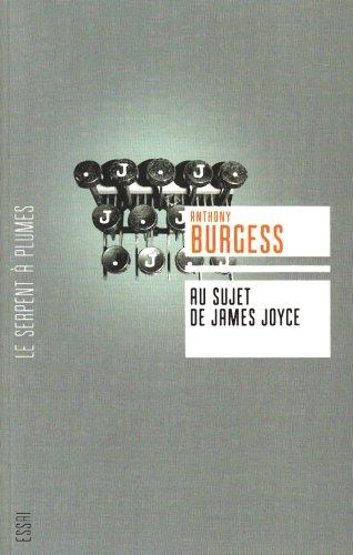 Au sujet de James Joyce : une introduction pour le lecteur ordinaire : essai