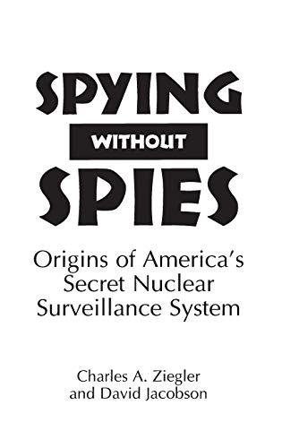 Spying Without Spies: Origins of America's Secret Nuclear Surveillance System (16)