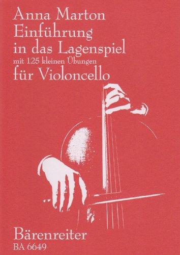 Einführung in das Lagenspiel für Violoncello. Mit 125 kleinen Übungen