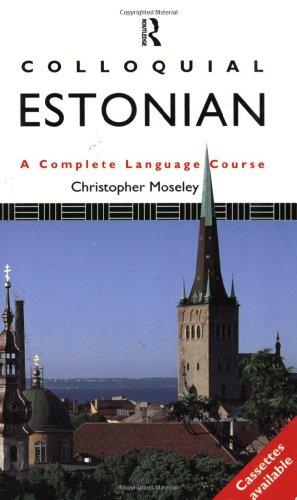 Colloquial Estonian: The Complete Course for Beginners